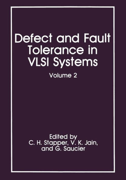 Defect and Fault Tolerance in VLSI Systems: Volume 2
