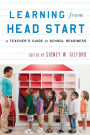 Learning from Head Start: A Teacher's Guide to School Readiness