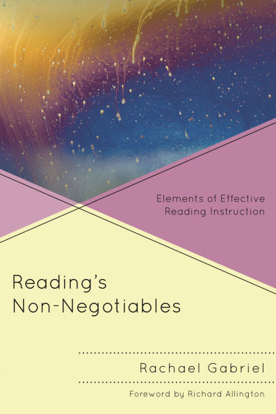 Reading's Non-Negotiables: Elements of Effective Reading Instruction