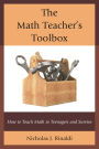 The Math Teacher's Toolbox: How to Teach Math to Teenagers and Survive