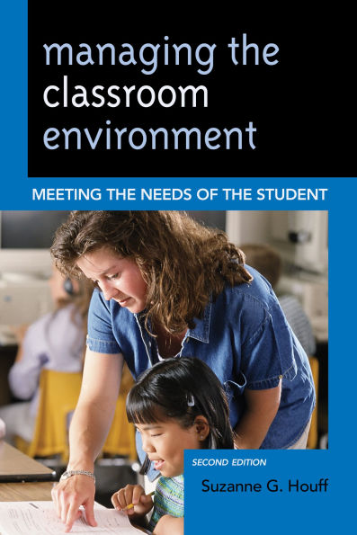 Managing the Classroom Environment: Meeting Needs of Student