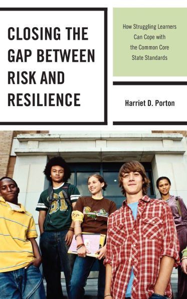 Closing the Gap between Risk and Resilience: How Struggling Learners Can Cope with the Common Core State Standards
