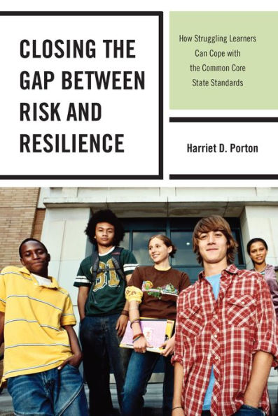 Closing the Gap between Risk and Resilience: How Struggling Learners Can Cope with the Common Core State Standards