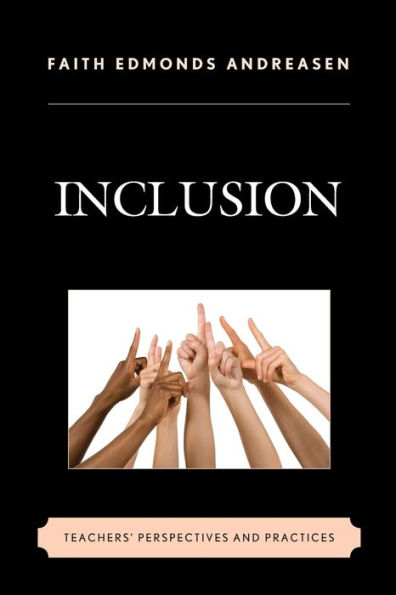 Inclusion: Teachers' Perspectives and Practices
