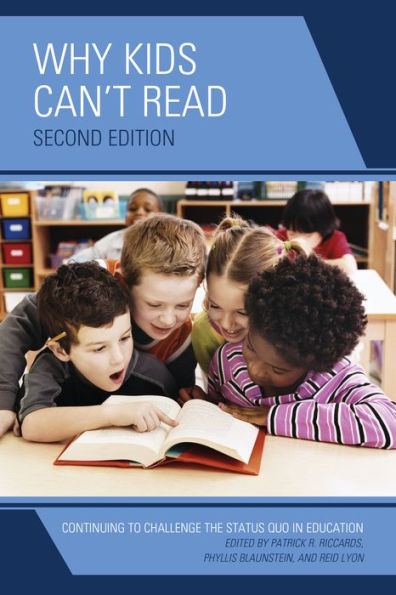 Why Kids Can't Read: Continuing to Challenge the Status Quo Education