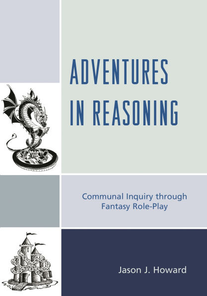 Adventures Reasoning: Communal Inquiry through Fantasy Role-Play