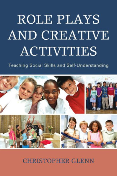 Role Plays and Creative Activities: Teaching Social Skills Self-Understanding