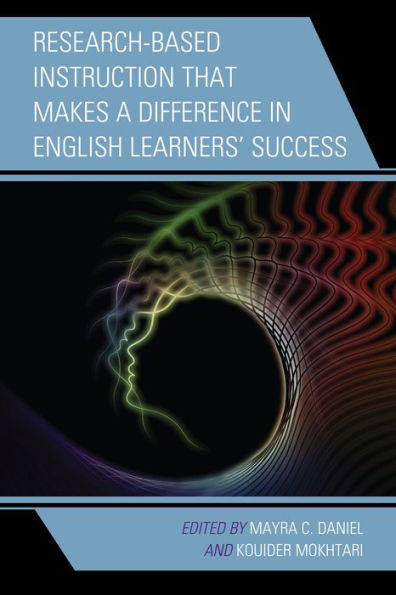 Research-Based Instruction that Makes a Difference English Learners' Success