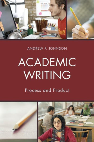 Academic Writing: Process and Product