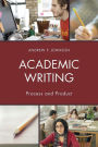 Academic Writing: Process and Product