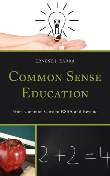 Common Sense Education: From Common Core to ESSA and Beyond