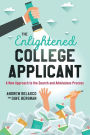 The Enlightened College Applicant: A New Approach to the Search and Admissions Process