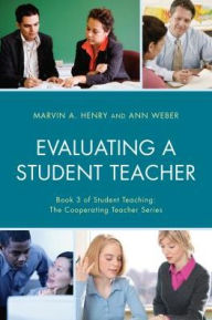 Title: Evaluating a Student Teacher, Author: Marvin A. Henry