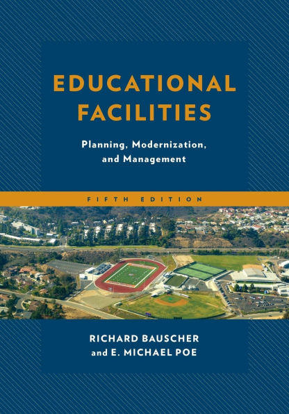 Educational Facilities: Planning, Modernization, and Management