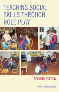 Title: Teaching Social Skills through Role Play, Author: Christopher Glenn