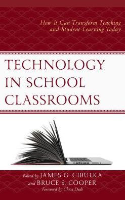 Technology in School Classrooms: How It Can Transform Teaching and Student Learning Today