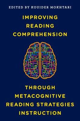 Improving Reading Comprehension through Metacognitive Strategies Instruction