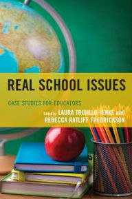 Title: Real School Issues: Case Studies for Educators, Author: Laura Trujillo-Jenks