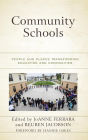 Community Schools: People and Places Transforming Education and Communities