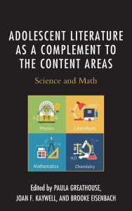 Title: Adolescent Literature as a Complement to the Content Areas: Science and Math, Author: Paula Greathouse