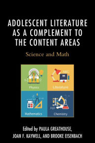 Title: Adolescent Literature as a Complement to the Content Areas: Science and Math, Author: Paula Greathouse