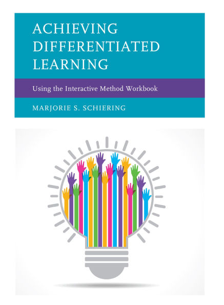 Achieving Differentiated Learning: Using the Interactive Method Workbook