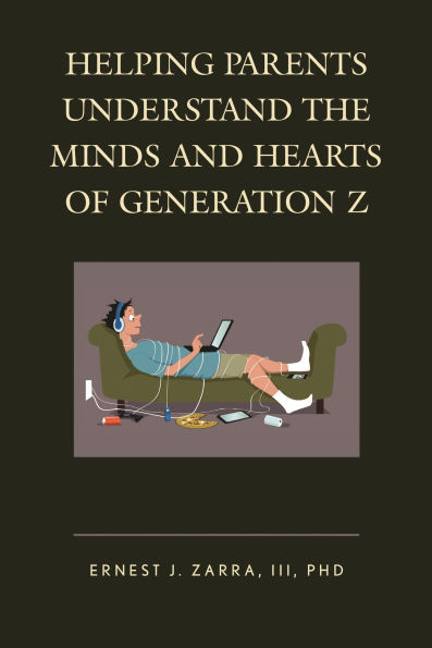 Helping Parents Understand the Minds and Hearts of Generation Z
