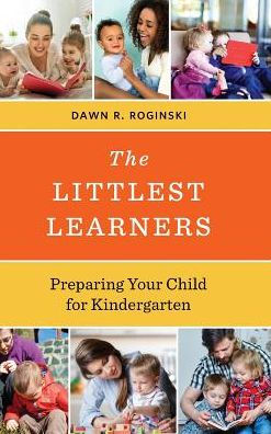 The Littlest Learners: Preparing Your Child for Kindergarten