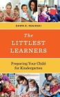 The Littlest Learners: Preparing Your Child for Kindergarten