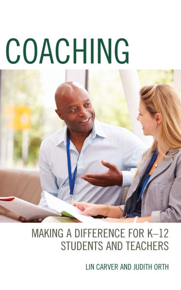 Coaching: Making a Difference for K-12 Students and Teachers