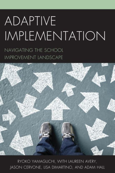 Adaptive Implementation: Navigating the School Improvement Landscape