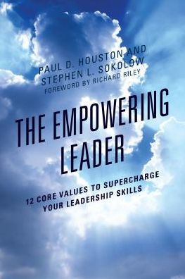 The Empowering Leader: 12 Core Values to Supercharge Your Leadership Skills