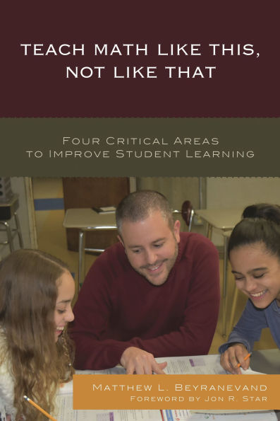 Teach Math Like This, Not That: Four Critical Areas to Improve Student Learning