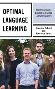 Title: Optimal Language Learning: The Strategies and Epiphanies of Gifted Language Learners, Author: Noumane Rahouti