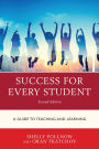 Success for Every Student: A Guide to Teaching and Learning