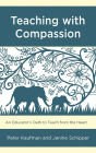 Teaching with Compassion: An Educator's Oath to Teach from the Heart