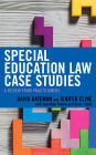 Special Education Law Case Studies: A Review from Practitioners