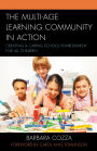 The Multi-age Learning Community in Action: Creating a Caring School Environment for All Children