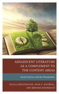 Title: Adolescent Literature as a Complement to the Content Areas: Social Science and the Humanities, Author: Paula Greathouse