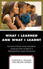 What I Learned and What I Learnt: Teaching English While Honoring Language and Culture at a Predominantly Black Institution