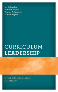 Title: Curriculum Leadership: Beyond Boilerplate Standards, Author: Leo H. Bradley