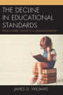 The Decline in Educational Standards: From a Public Good to a Quasi-Monopoly