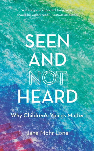 Seen and Not Heard: Why Children's Voices Matter