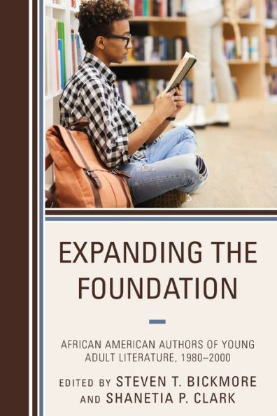 Expanding the Foundation: African American Authors of Young Adult Literature, 1980-2000