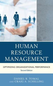 Title: Human Resource Management: Optimizing Organizational Performance, Author: Daniel R. Tomal Concordia University Chicago; author of Action Research for Educators