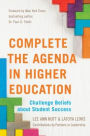 Complete the Agenda in Higher Education: Challenge Beliefs about Student Success