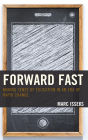 Forward Fast: Making Sense of Education in an Era of Rapid Change