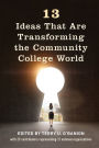 13 Ideas That Are Transforming the Community College World