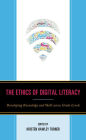 The Ethics of Digital Literacy: Developing Knowledge and Skills Across Grade Levels