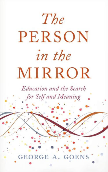 the Person Mirror: Education and Search for Self Meaning
